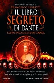 Il libro segreto di Dante di Francesco Fioretti (Newton Compton)