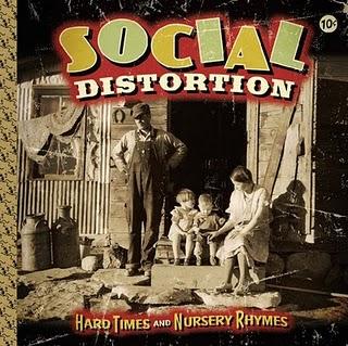 Social Distortion > Hard Times and Nursery Rhymes