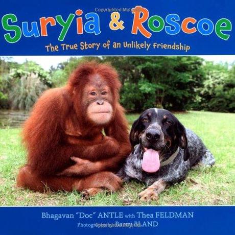 Suryia and Roscoe: The True Story of an Unlikely Friendship