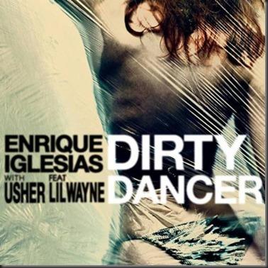 Enrique-Iglesias-Dirty-Dancer-Remix-feat.-Lil-Wayne-Usher-Nayer-Lyrics