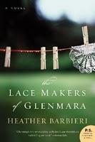 LMBR presenta...APPUNTAMENTO A GLENMARA ( The Lace Makers of Glenmara) di Heather Barbieri ( BUR)