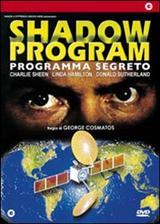 SHADOW PROGRAM - PROGRAMMA SEGRETO (aka Shadow Conspirancy)