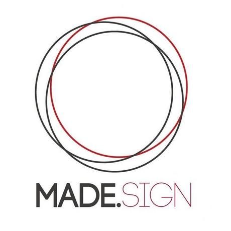 MADE  . SIGN  /   TO BE DESIGNER