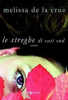 A.A.A. ANTEPRIMA Le streghe di East End di Melissa de la Cruz