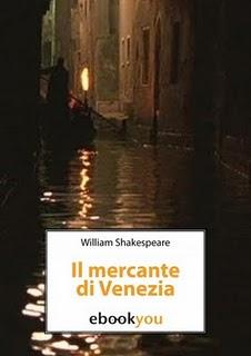 Il mercante di Venezia di William Shakespeare (Ebookyou)