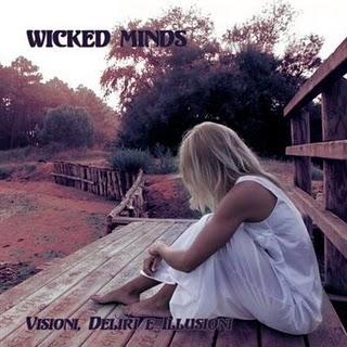 Wicked Minds-Visioni, Deliri e Illusioni