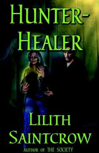 book cover of 

Hunter, Healer 

 (Society, book 2)

by

Lilith Saintcrow