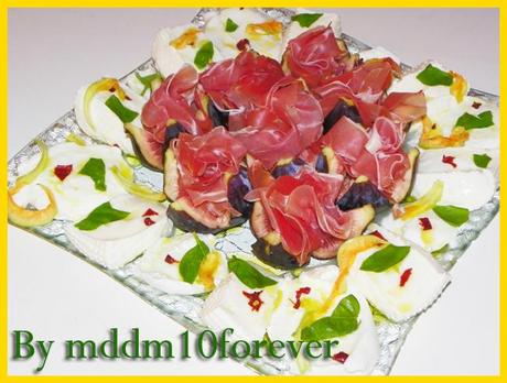 ANTIPASTO DI FICHI BUFALA E PROSCIUTTO ANTIPASTO DI FICHI BUFALA E PROSCIUTTO