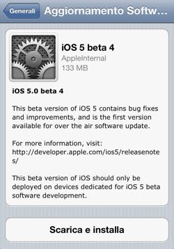 iOS 5 beta 4 Apple rilascia iOS 5 beta 4: la prima che si può scaricare direttamente dalliPhone.
