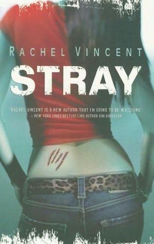 book cover of Stray (Werecats, book 1) by Rachel Vincent