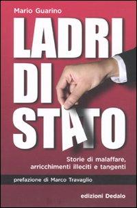 Il libro del giorno: Ladri di stato di Mario Guarino (Dedalo)