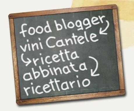 Cantele WinExperience 2011: “I vini Cantele incontrano i food blogger”