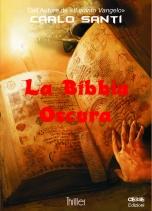 La Bibbia Oscura Il commento del collega Paganelli su LA BIBBIA OSCURA