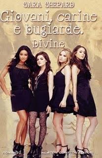 Prossimamente “Giovani, Carine e Bugiarde. Divine” di Sara Shepard