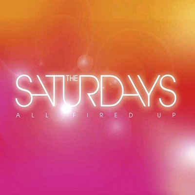THE SATURDAYS 'ALL FIRED UP' VIDEO PREMIERE