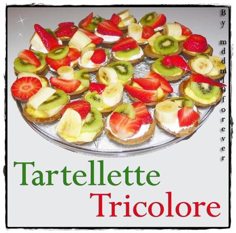TARTELLETTE TRICOLORE TARTELLETTE TRICOLORE