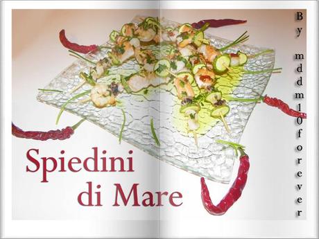 SPIEDINI DI MARE SPIEDINI DI MARE