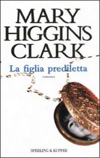 Recensione: La Figlia Prediletta di Mary Higgins Clark