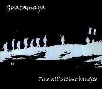 Guacamaya-fino All'ultimo Bandito