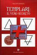 Misteri e segreti dei Cavalieri Templari nel libro di Walter Grandis