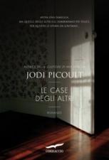 LE CASE DEGLI ALTRI - di Jodi Picoult