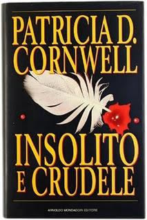 Insolito e crudele, uno dei migliori romanzi gialli di Patricia Cornwell.
