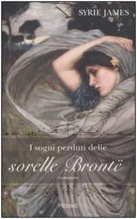 Speciale Brontë: Syrie James e “I sogni perduti delle sorelle Brontë”