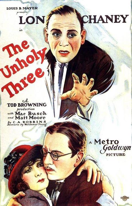 I Tre (The Unholy Three) – Tod Browning (1925)