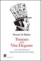 Il 23 a Roma, presentazione del Trattato della vita elegante di Honoré de Balzac (Piano B edizioni)