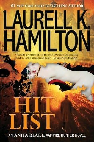 book cover of 

Hit List 

 (Anita Blake, Vampire Hunter, book 20)

by

Laurell K Hamilton