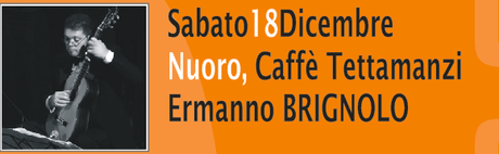 Ermanno Brignolo, concerto a Nuoro il 18 Dicembre 2010 Ermanno Brignolo, concerto a Nuoro il 18 Dicembre 2010