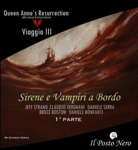 Queen Anne's Resurrection - Viaggio III Sirene e Vampiri a Bordo - 2° parte