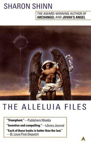 book cover of   The Alleluia Files    (Samaria, book 3)  by  Sharon Shinn