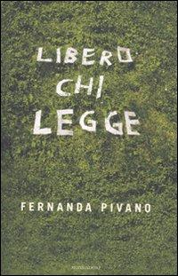 Il libro del giorno: Libero chi legge d Fernanda Pivano (Mondadori)