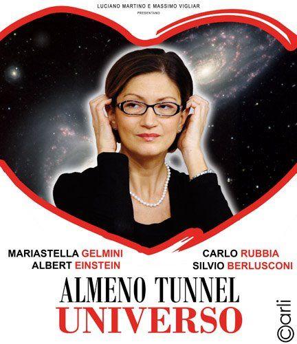 MARIASTELLA GELMINI - ALMENO TUNNEL UNIVERSO