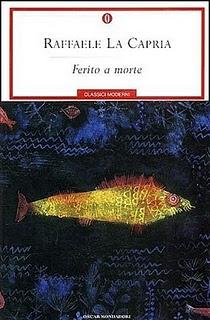 Ferito a morte - Raffaele La Capria