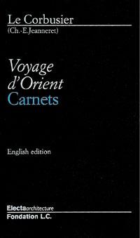 Le Corbusier et Le Voyage en Orient