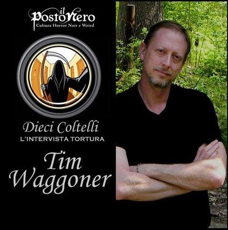 Ten Knives Interview with Tim Waggoner