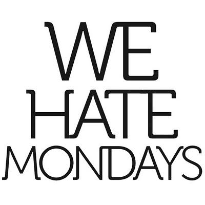 WeHateMondays