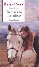 Un maestro misterisoso. Heartland