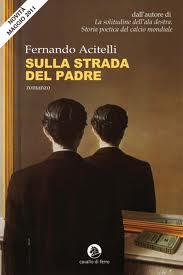 “Sulla strada del padre” di Fernando Acitelli