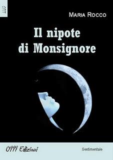 IL NIPOTE DI MONSIGNORE DI MARIA ROCCO IL NIPOTE DI MONSIGNORE DI MARIA ROCCO