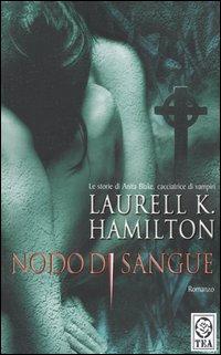 “Nodo di sangue” – Laurell K. Hamilton