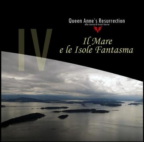 Queen Anne's Resurrection - Viaggio IV Il Mare e le Isole Fantasma - 2° parte