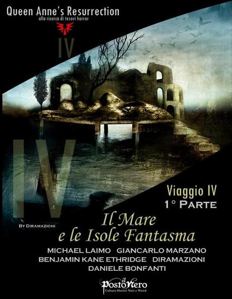 Queen Anne's Resurrection - Viaggio IV Il Mare e le Isole Fantasma - 2° parte