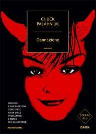 Il libro del giorno: Dannazione di Chuck Palahniuk (Mondadori)