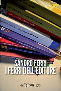 I ferri dell'editore, di Sandro Ferri (edizioni e/o)