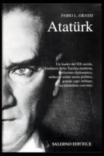 Atatürk ieri. Per capire la Turchia oggi