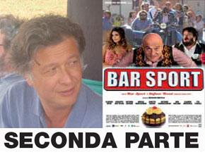 Esclusivo! Intervista a Massimo Martelli, regista di “Bar sport”. Seconda parte