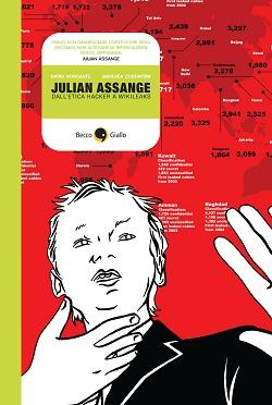 Cotignola ospita una mostra dedicata al volume della Becco Giallo: Julian Assange, dall’etica hacker a WikiLeaks